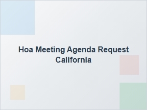 Hoa Meeting Agenda Request California