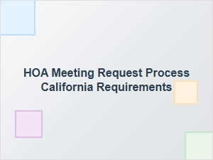 Hoa Meeting Request Process California Requirements